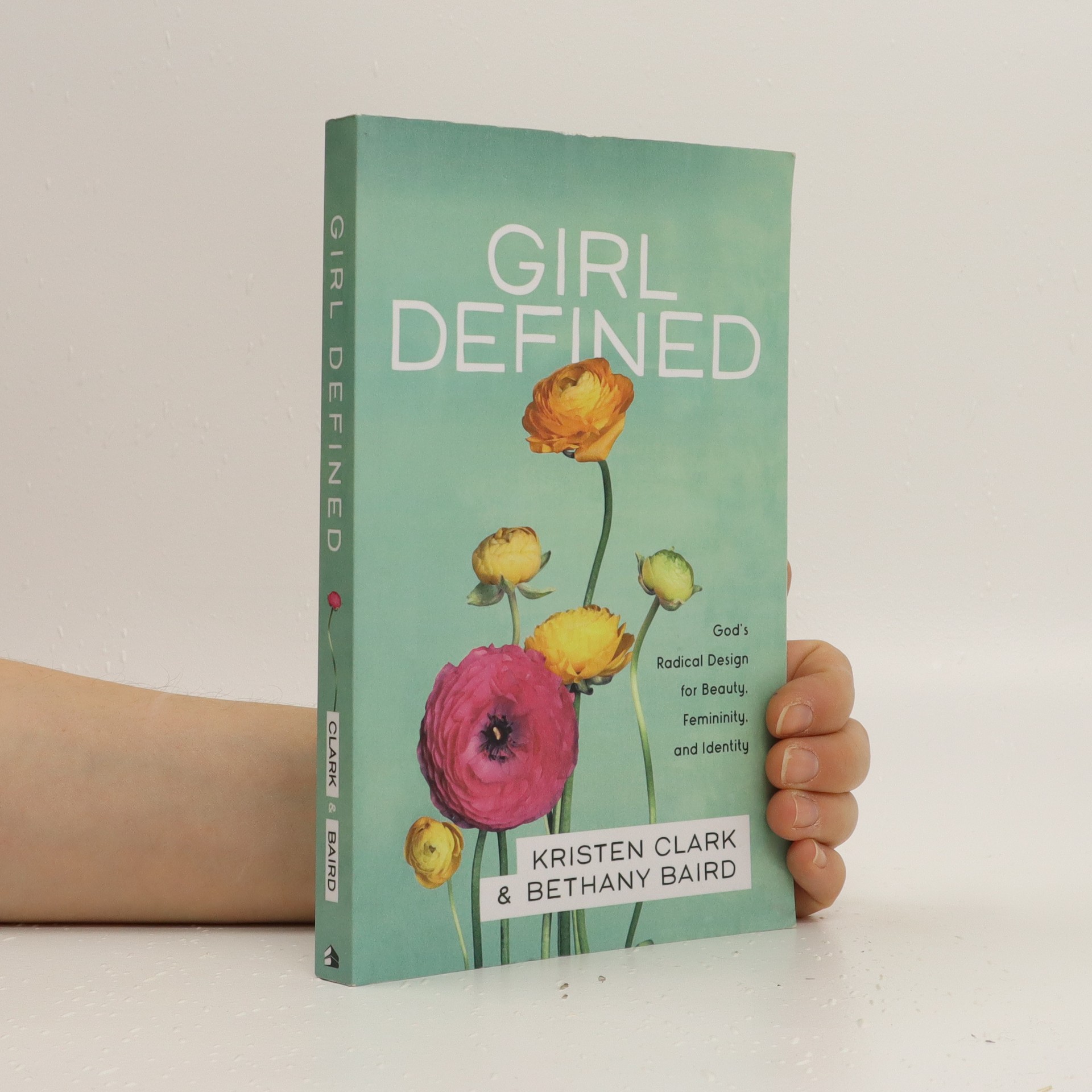 Girl Defined Girl Defined - Clark, Kristen - knihobot.cz