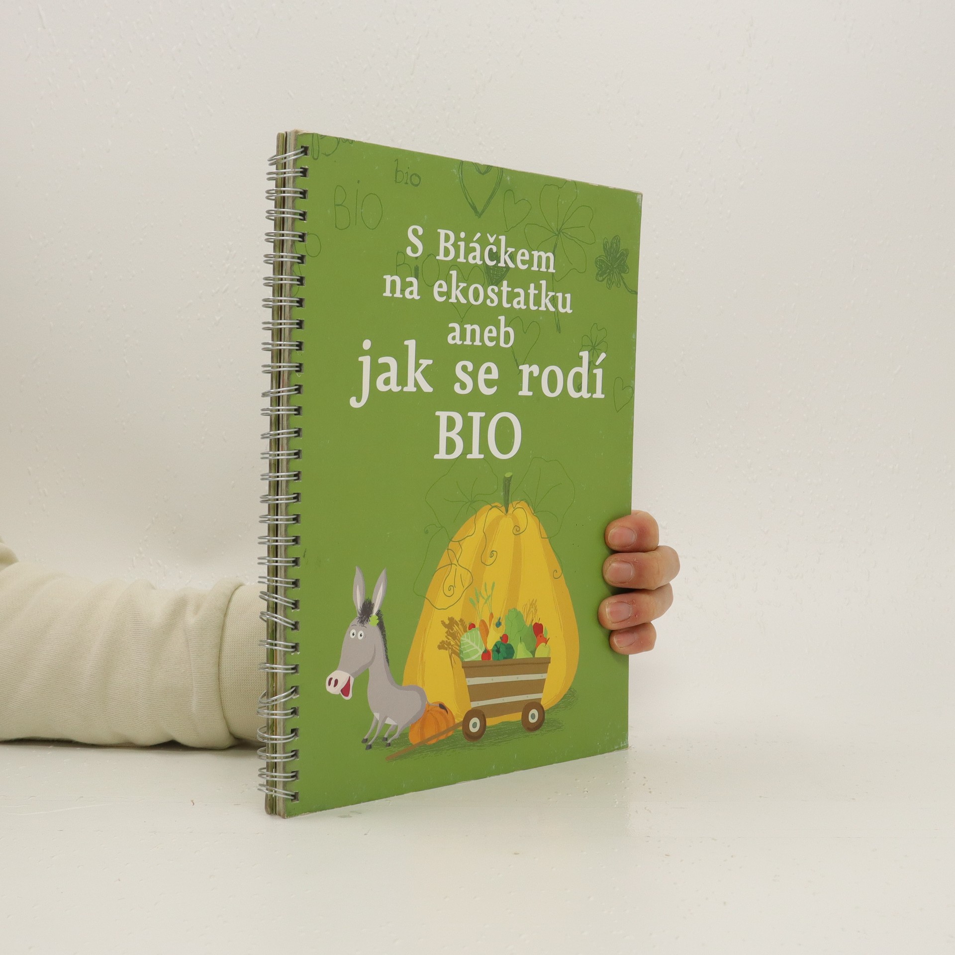 S Biáčkem na ekostatku aneb Jak se rodí BIO Petrová, Jitka knihobot.cz
