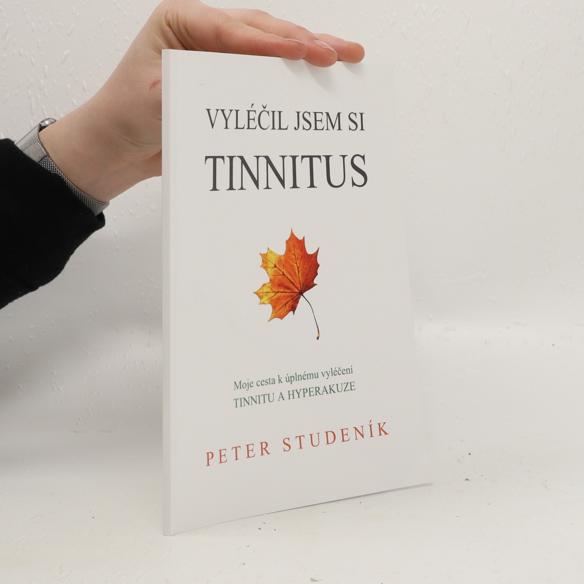 Vylecil Jsem Si Tinnitus Studenik Peter Knihobot Cz