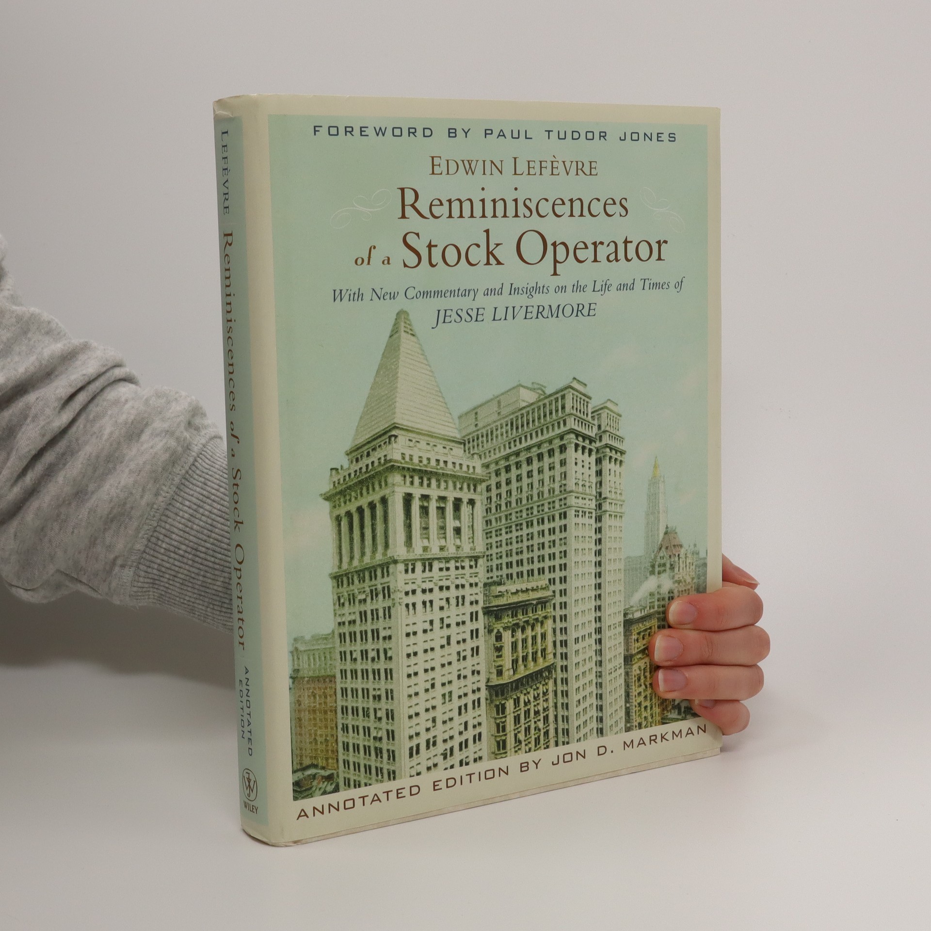 Reminiscences of a stock operator with new commentary and insights on the life and times of