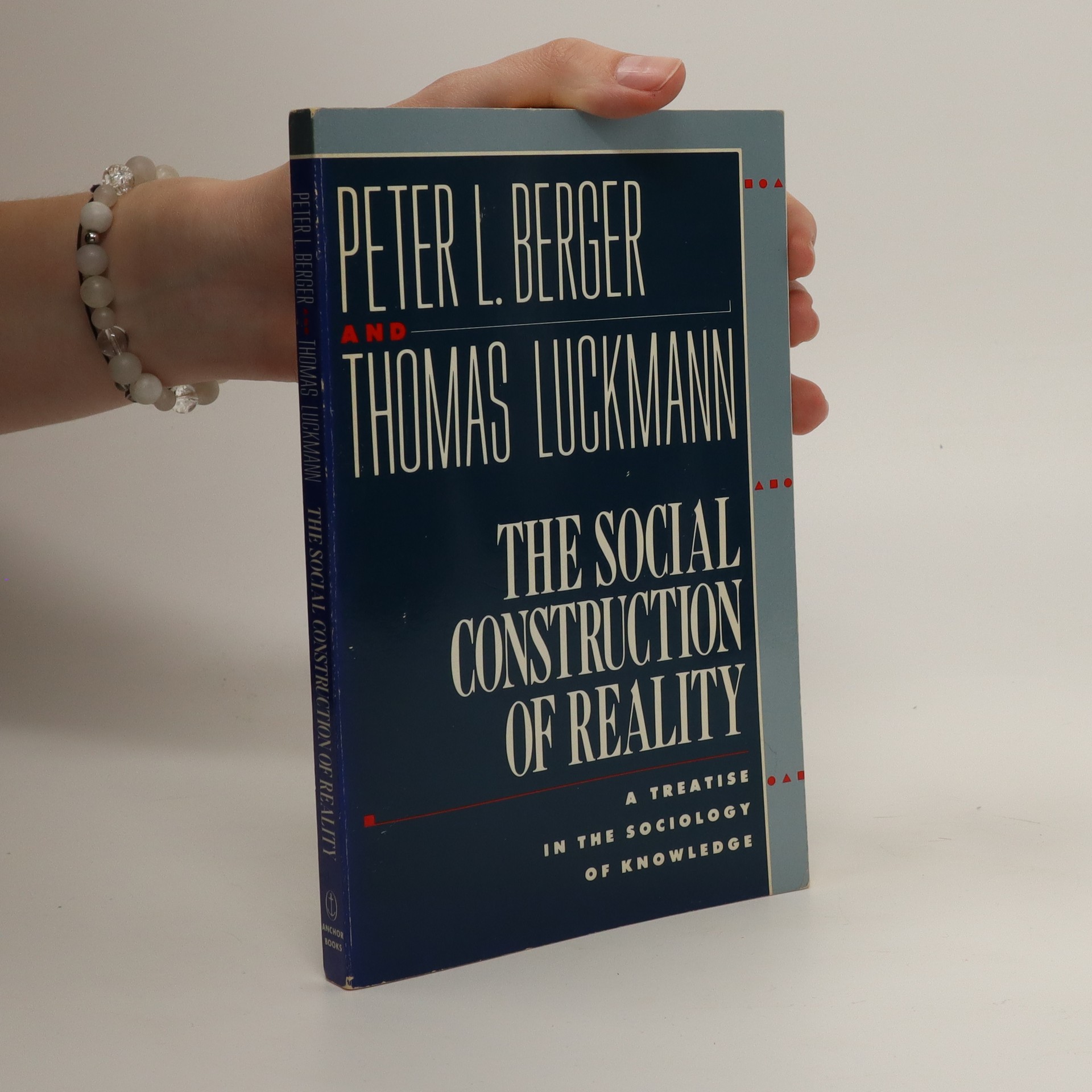 The social construction of reality : a treatise in the sociology of knowledge - Berger, Peter L ...