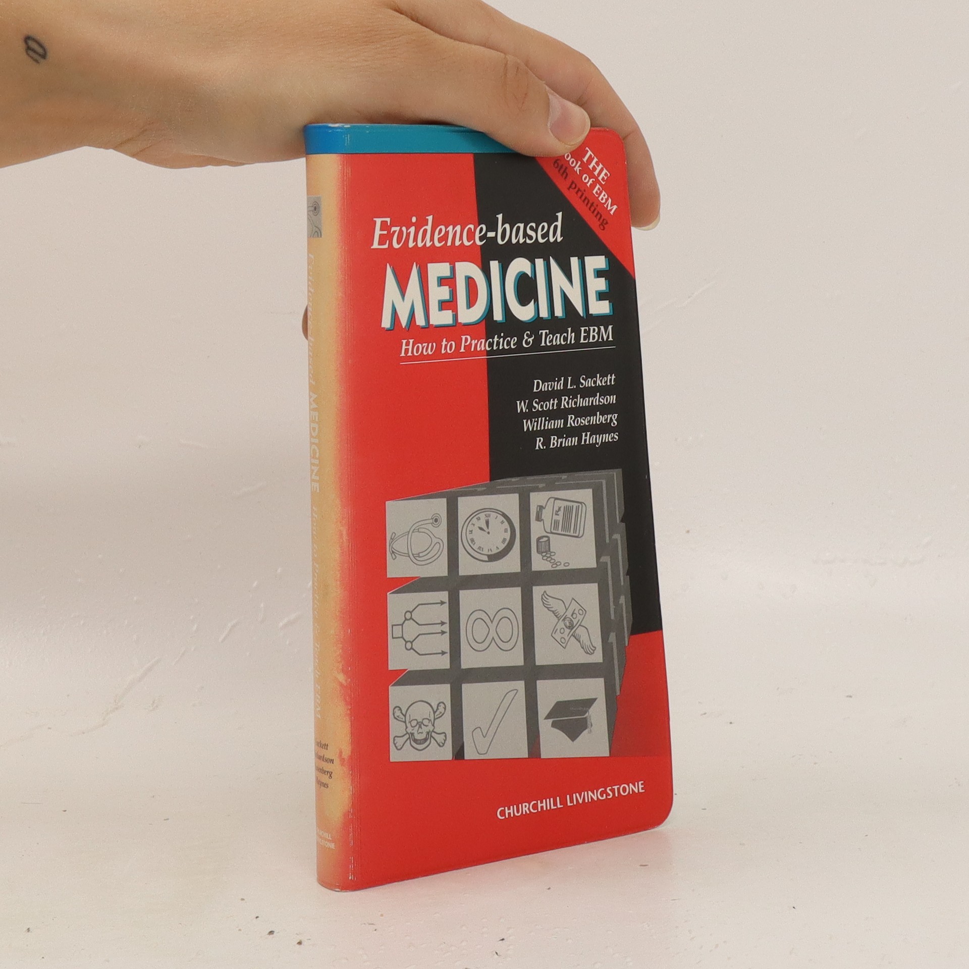 Evidencebased medicine How to practice and teach EBM Sackett, David L knihobot.cz