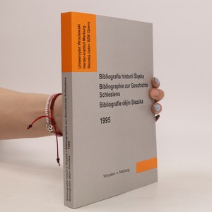 náhled knihy - Bibliografia historii Śląska = Bibliographie zur Geschichte Schlesiens = Bibliografie dějin Slezska 2015