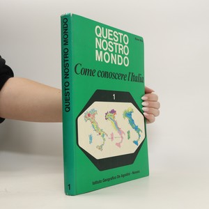 náhled knihy - Questro Nostro Mondo. Come conoscere l´Italia 1.