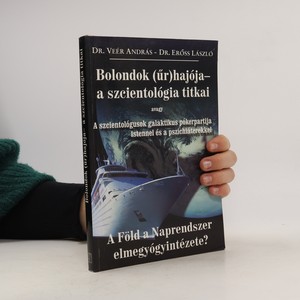 náhled knihy - Bolondok (űr)hajója- a szcientológia titkai