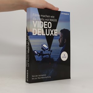 náhled knihy - Filme machen wie die Profis mit MAGIX Video Deluxe