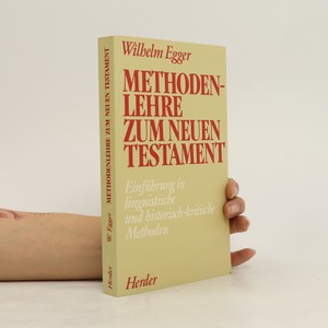 náhled knihy - Methoden Lehre zum Neuen testament. Einführung in linguistische und historisch-kritische Methoden