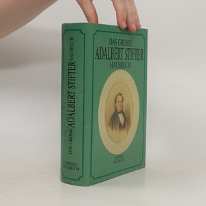 náhled knihy - Das grosse Adalbert Stifter Hausbuch