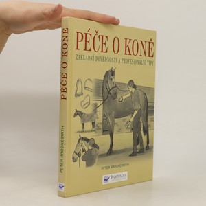 náhled knihy - Péče o koně : základní dovednosti a profesionální tipy