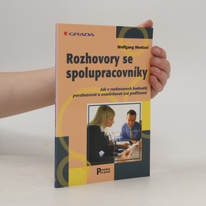 náhled knihy - Rozhovory se spolupracovníky : jak v rozhovorech hodnotit, povzbuzovat a usměrňovat své podřízené