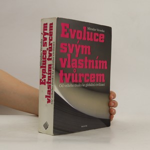 náhled knihy - Evoluce svým vlastním tvůrcem : od velkého třesku ke globální civilizaci