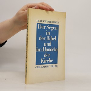 náhled knihy - Der Segen in der Bibel und im Handeln der Kirche