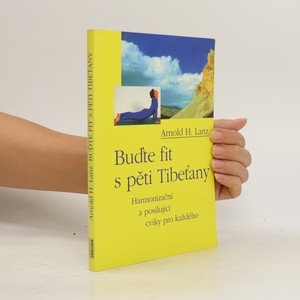 náhled knihy - Buďte fit s pěti Tibeťany : harmonizační a posilující cviky pro každého