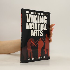 náhled knihy - The Illustrated Guide to Viking Martial Arts