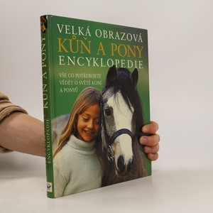 náhled knihy - Kůň a pony : velká obrazová encyklopedie