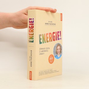 náhled knihy - Energie! : zdravá cesta z labyrintu únavy : jak posílit imunitu, léčit záněty, detoxikovat organismus, uzdravit střeva, chytře jíst a odhalit potravinovou intoleranci