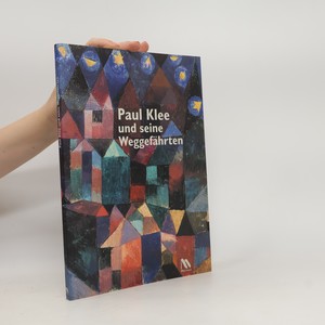 náhled knihy - Paul Klee und seine Weggefährten