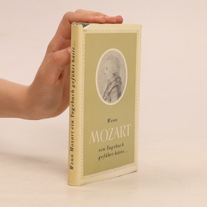 náhled knihy - Wenn Mozart ein Tagebuch geführ hätte ...