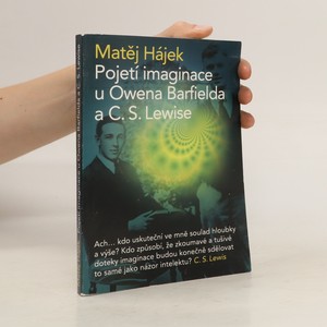 náhled knihy - Pojetí imaginace u Owena Barfielda a C. S. Lewise