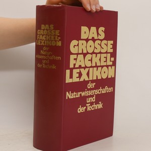 náhled knihy - Das Grosse Fackel Lexikon der Naturwissenschaften und der Technik