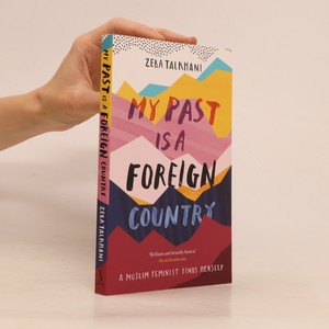 náhled knihy - My Past Is a Foreign Country. A Muslim Feminist Finds Herself