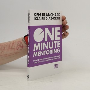 náhled knihy - One minute mentoring. How to find and work with a mentor. And why you'll benefit from being one