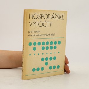 náhled knihy - Hospodářské výpočty pro II. ročník středních ekonomických škol