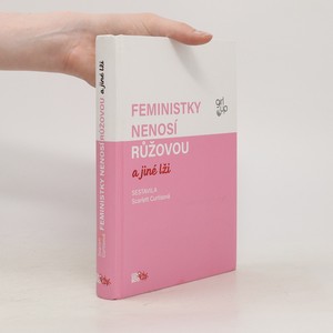 náhled knihy - Feministky nenosí růžovou a jiné lži