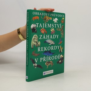 náhled knihy - Tajemství, záhady, rekordy v přírodě