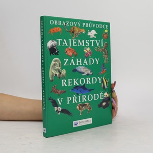 náhled knihy - Tajemství, záhady, rekordy v přírodě