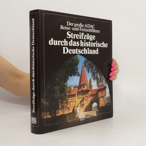 náhled knihy - Der grosse ADAC-Reise- und Freizeitführer Streifzüge durch das historische Deutschland