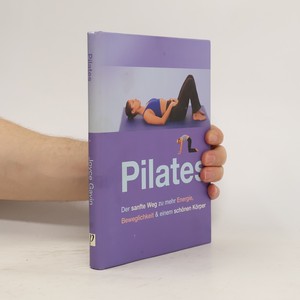 náhled knihy - Pilates: der sanfte Weg zu mehr Energie, Beweglichkeit & einen schönen Körper