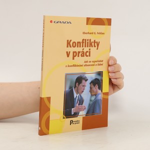 náhled knihy - Konflikty v práci. Jak se vypořádat s konfliktními situacemi a lidmi