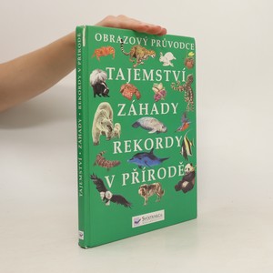 náhled knihy - Tajemství, záhady, rekordy v přírodě