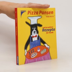 náhled knihy - Pizza Pansen und 50 weitere Rezepte für Hunde