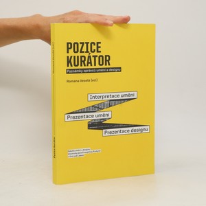 náhled knihy - Pozice kurátor: Poznámky správců umění a designu