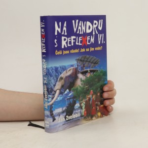 náhled knihy - Na vandru s Reflexem VI. : Češi jsou všude! Jak se jim vede?