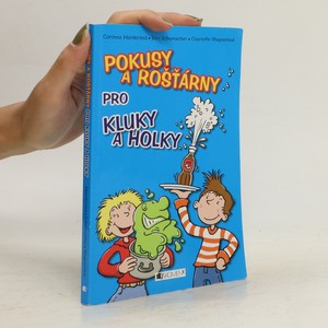 náhled knihy - Pokusy a rošťárny pro kluky a holky