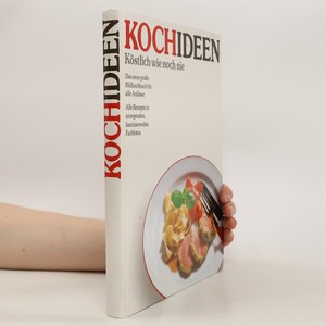 náhled knihy - Kochideen. Köstlich wie noch nie