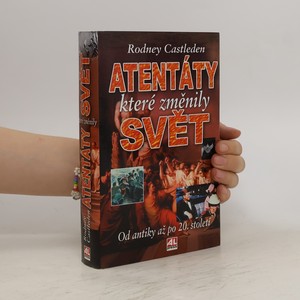 náhled knihy - Atentáty, které změnily svět : od antiky až po 20. století