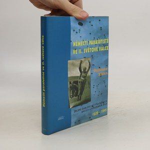 náhled knihy - Němečtí parašutisté ve 2. světové válce : zelení ďáblové ve výsadkových akcích a v pozemním boji : 1939-1945