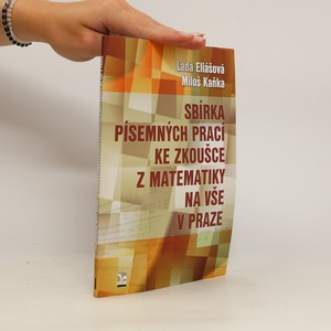 náhled knihy - Sbírka písemných prací ke zkoušce z matematiky na VŠE v Praze