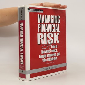 náhled knihy - Managing Financial Risk. A Guide to Derivative Products, Financial Engineering, and Value Maximization