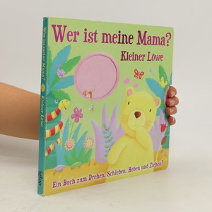 náhled knihy - Wer ist meine Mama? Kleiner Löwe