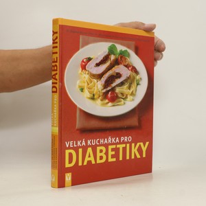 náhled knihy - Velká kuchařka pro diabetiky