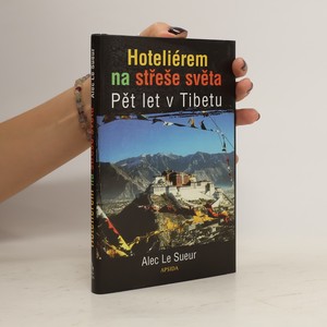 náhled knihy - Hoteliérem na střeše světa. Pět let v Tibetu