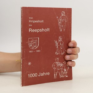 náhled knihy - Von Hripesholt bis Reepsholt. 983-1983