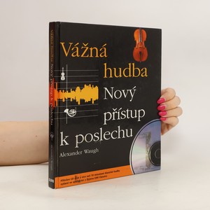 náhled knihy - Vážná hudba: Nový přístup k poslechu