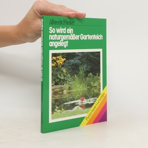 náhled knihy - So wird ein naturgemässer Gartenteich angelegt