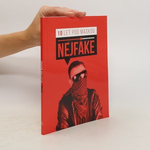 náhled knihy - Nejfake - 10 let pod maskou